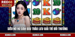 Siêu nổ hũ